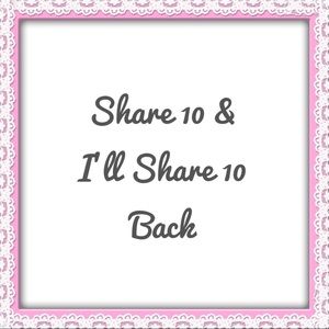 Share 10 & I’ll Share 10 Back